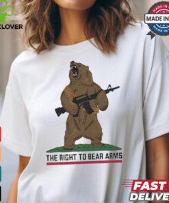 The Right To Bear Arms Shirt 2 The Right To Bear Arms Shirt