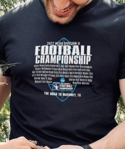 The Road To McKinney 2022 NCAA Division II Football Championship Shirt