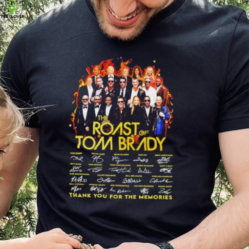 The Roast of Tom Brady thank you for the memories signatures hoodie, sweater, longsleeve, shirt v-neck, t-shirt