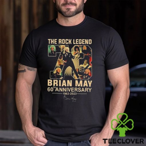 The Rock Legend 73 Brian May 60th Anniversary 1963 2023 Signature T hoodie, sweater, longsleeve, shirt v-neck, t-shirt