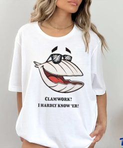 The Scallops Clammy Clamworks I Hardly Know Er hoodie, sweater, longsleeve, shirt v-neck, t-shirt