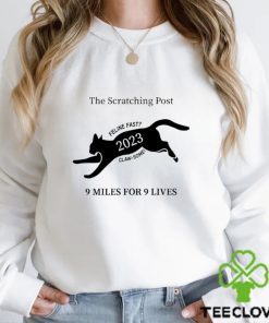 The Scratching Post Feline Fast 2023 9 miles for 9 lives cat hoodie, sweater, longsleeve, shirt v-neck, t-shirt