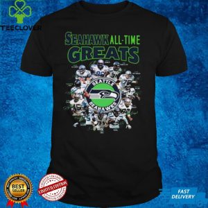 The Seattle Seahawks Football Teams Seahawk All Time Greats Signatures hoodie, sweater, longsleeve, shirt v-neck, t-shirt