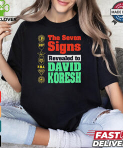 The Seven Signs Revealed To David Koresh Shirt