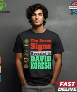 The Seven Signs Revealed To David Koresh Shirt
