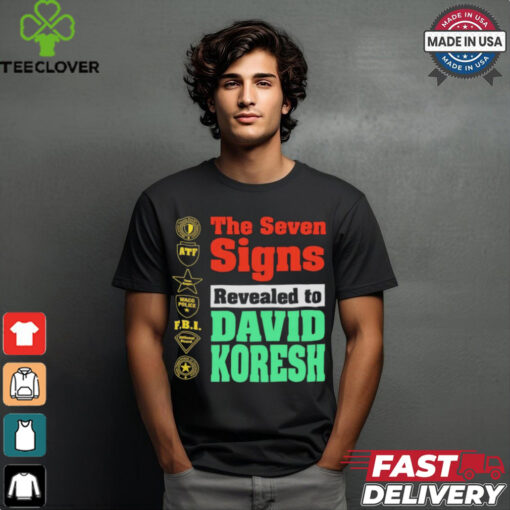 The Seven Signs Revealed To David Koresh Shirt