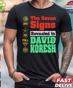 The Seven Signs Revealed To David Koresh Shirt