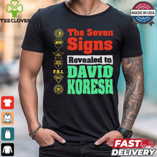 The Seven Signs Revealed To David Koresh Shirt