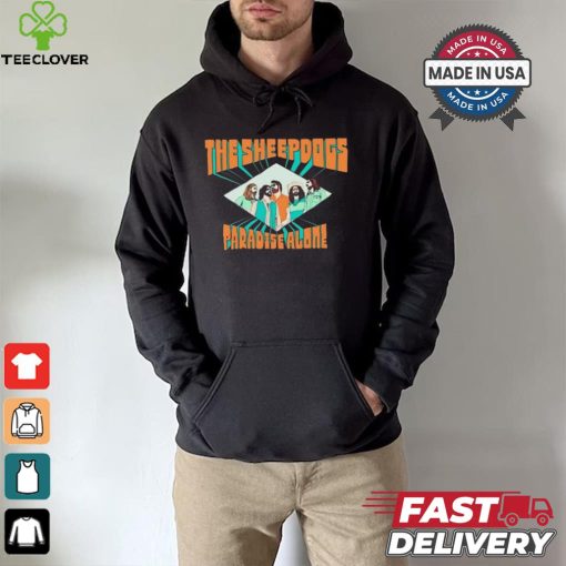 The Sheepdogs Paradise Alone 2024 Shirt