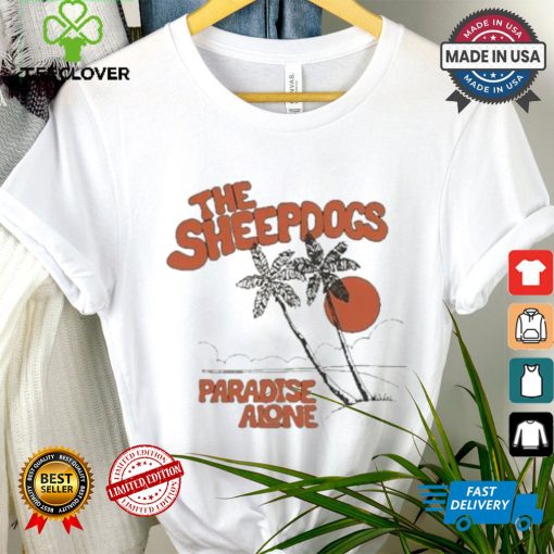 The Sheepdogs Paradise Alone Yellow Sunset Art Prints T shirt