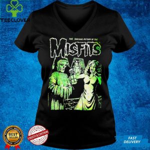 The Shocking Return Of The Misfits T shirt
