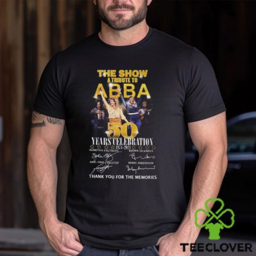 The Show A Tribute To ABBA 50 Years Celebration 1974 2024 Thank You For The Memories T Shirt