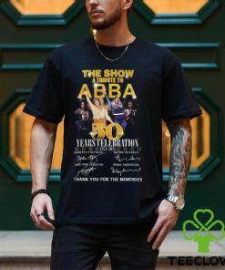 The Show A Tribute To ABBA 50 Years Celebration 1974 2024 Thank You For The Memories T Shirt