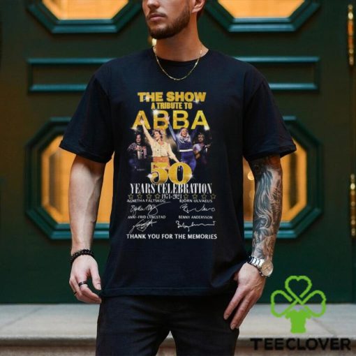 The Show A Tribute To ABBA 50 Years Celebration 1974 2024 Thank You For The Memories T Shirt