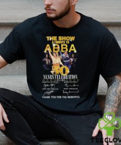 The Show A Tribute To ABBA 50 Years Celebration 1974 2024 Thank You For The Memories T Shirt