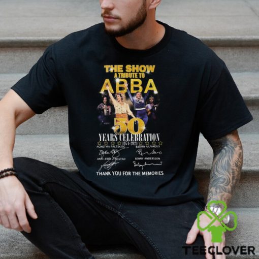 The Show A Tribute To ABBA 50 Years Celebration 1974 2024 Thank You For The Memories T Shirt