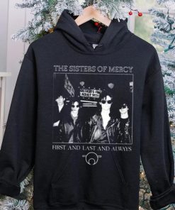 The Sisters Of Mercy First And Last And Always Shirt