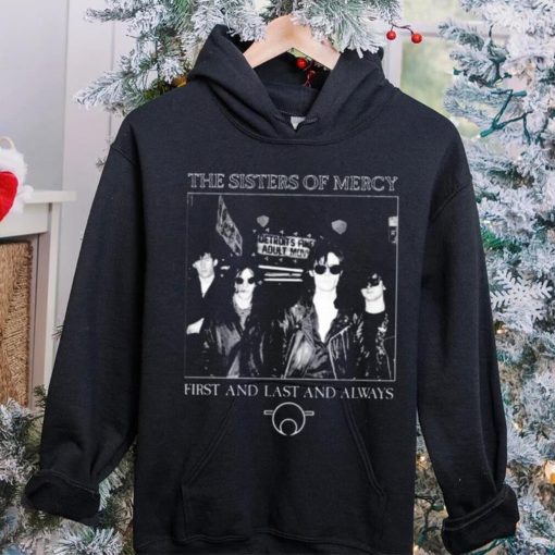 The Sisters Of Mercy First And Last And Always Shirt