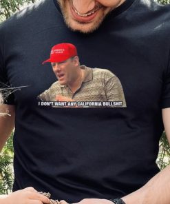 The Sopranos I Don’t Want Any California Bullshit Shirt