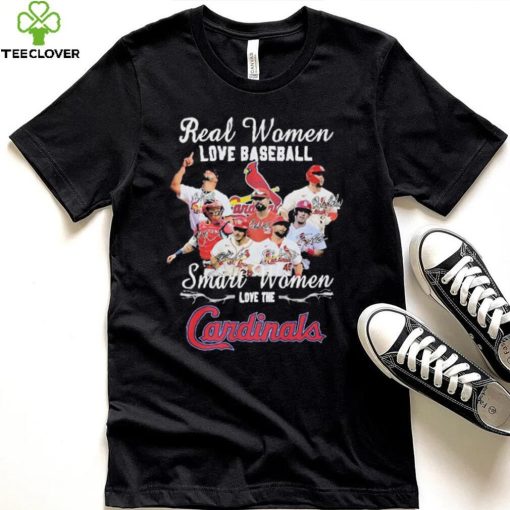 The St Louis Baseball Real Women Love Baseball Smart Women Love The Cardinals Signatures Shirt