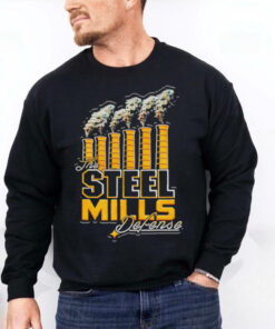 The Steel mills defense hoodie, sweater, longsleeve, shirt v-neck, t-shirt