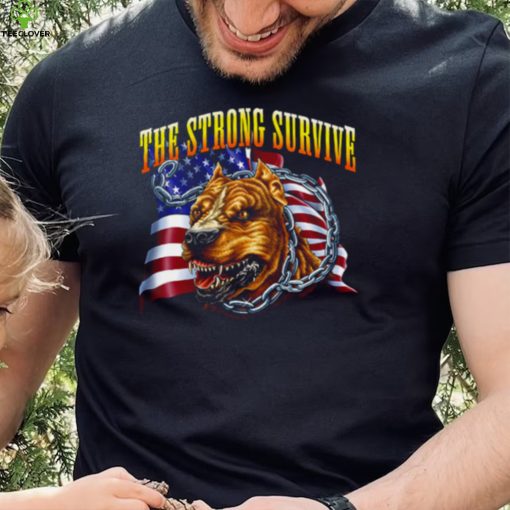 The Strong Survive American Flag Beastly Pitbull Patriotic Independence Day 4th Of July 1776 shirt