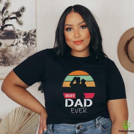 The Sun Best Dad Ever Happy Fathers Day shirt