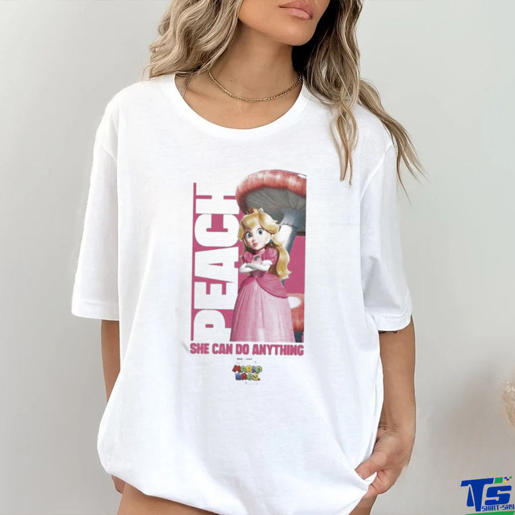 The Super Mario Bros Movie Peach She Can Do Anything T shirt