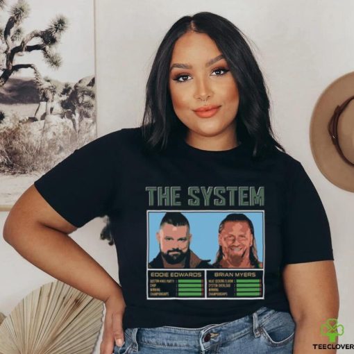 The System   Eddie and Myers T Shirt