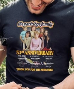 The The Partridge Family 53rd Anniversary Thank You For The Memories Shirt