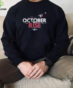 The Toronto Blue Jays Baseball October Rise 2022 Postseason locker room hoodie, sweater, longsleeve, shirt v-neck, t-shirt
