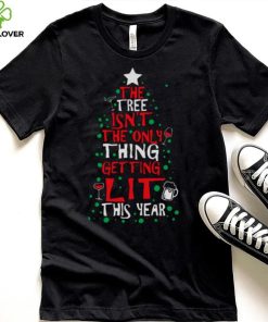 The Tree Isn’t The Only Thing Christmas hoodie, sweater, longsleeve, shirt v-neck, t-shirt