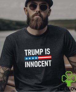 The Trump Is Innocent T Shirt