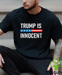 The Trump Is Innocent T Shirt