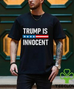 The Trump Is Innocent T Shirt