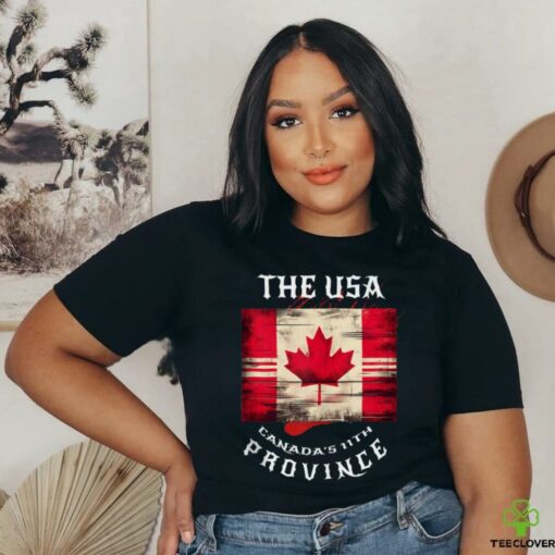 The USA Canada’s 11th Province Funny Canada Flag Funny Leaf Shirt