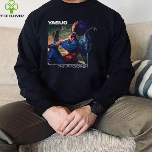 The Unforgiven Yasuo League Of Legends shirt