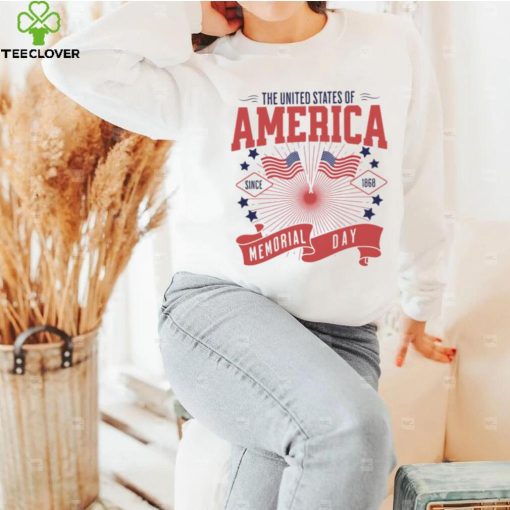 The United States Of America Since 1868 Memorial Day Weekend hoodie, sweater, longsleeve, shirt v-neck, t-shirt