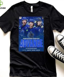 The Vancouver Canucks Advance To The Second Round 2024 Stanley Cup Playoffs T Shirt