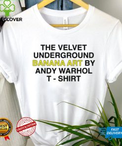 The Velvet Underground Banana art by Andy Warhol 2023 T shirt