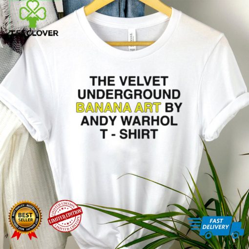 The Velvet Underground Banana art by Andy Warhol 2023 T shirt
