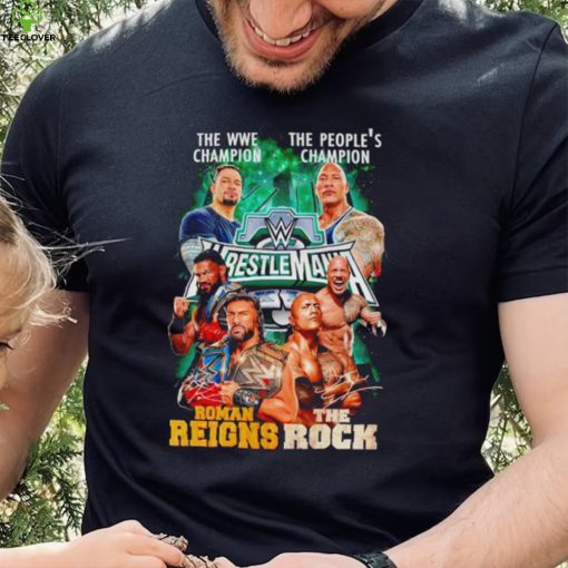 The WWE Champion Roman Reigns and The People’s Champion The Rock hoodie, sweater, longsleeve, shirt v-neck, t-shirt