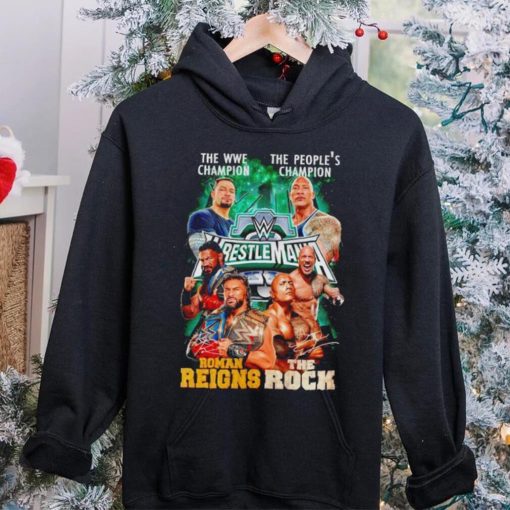 The WWE Champion Roman Reigns and The People’s Champion The Rock hoodie, sweater, longsleeve, shirt v-neck, t-shirt