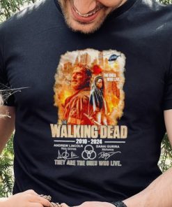 The Walking Dead 2010 2024 they are the Ones who live signatures shirt