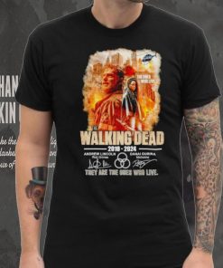 The Walking Dead 2010 2024 they are the Ones who live signatures shirt