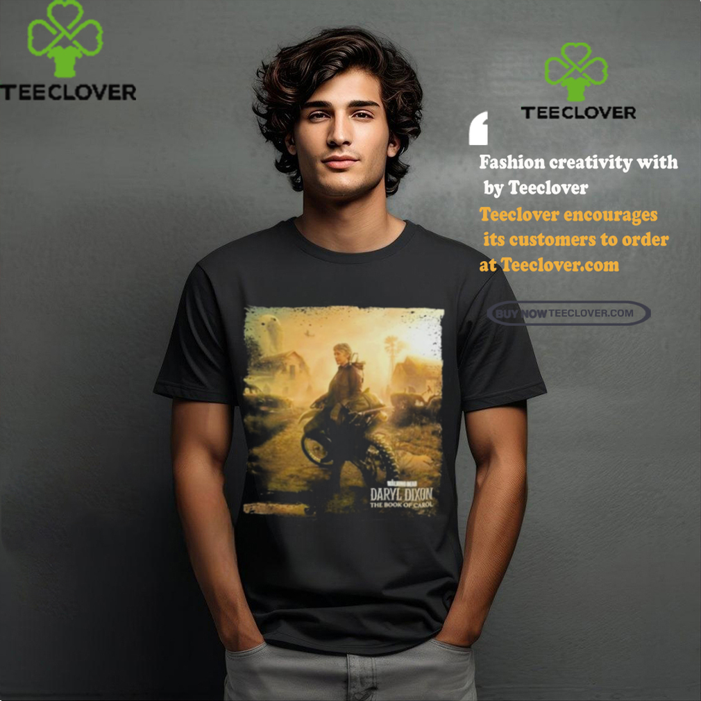 The Walking Dead Daryl Dixon The Book Of Carol Shirt The Walking Dead Daryl Dixon The Book Of Carol Shirt
