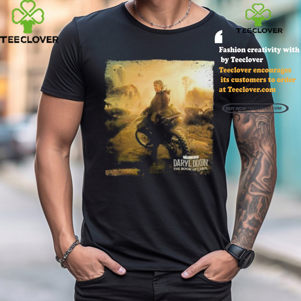 The Walking Dead Daryl Dixon The Book Of Carol Shirt The Walking Dead Daryl Dixon The Book Of Carol Shirt