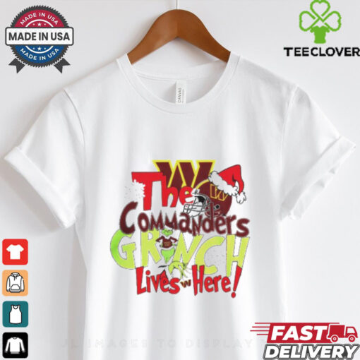 The Washington Commanders Grinch Lives Here Christmas T Shirt
