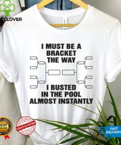 The Way I Busted In The Pool Almost Instantly Shirt