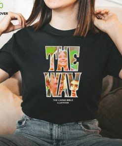 The Way the living bible shirt